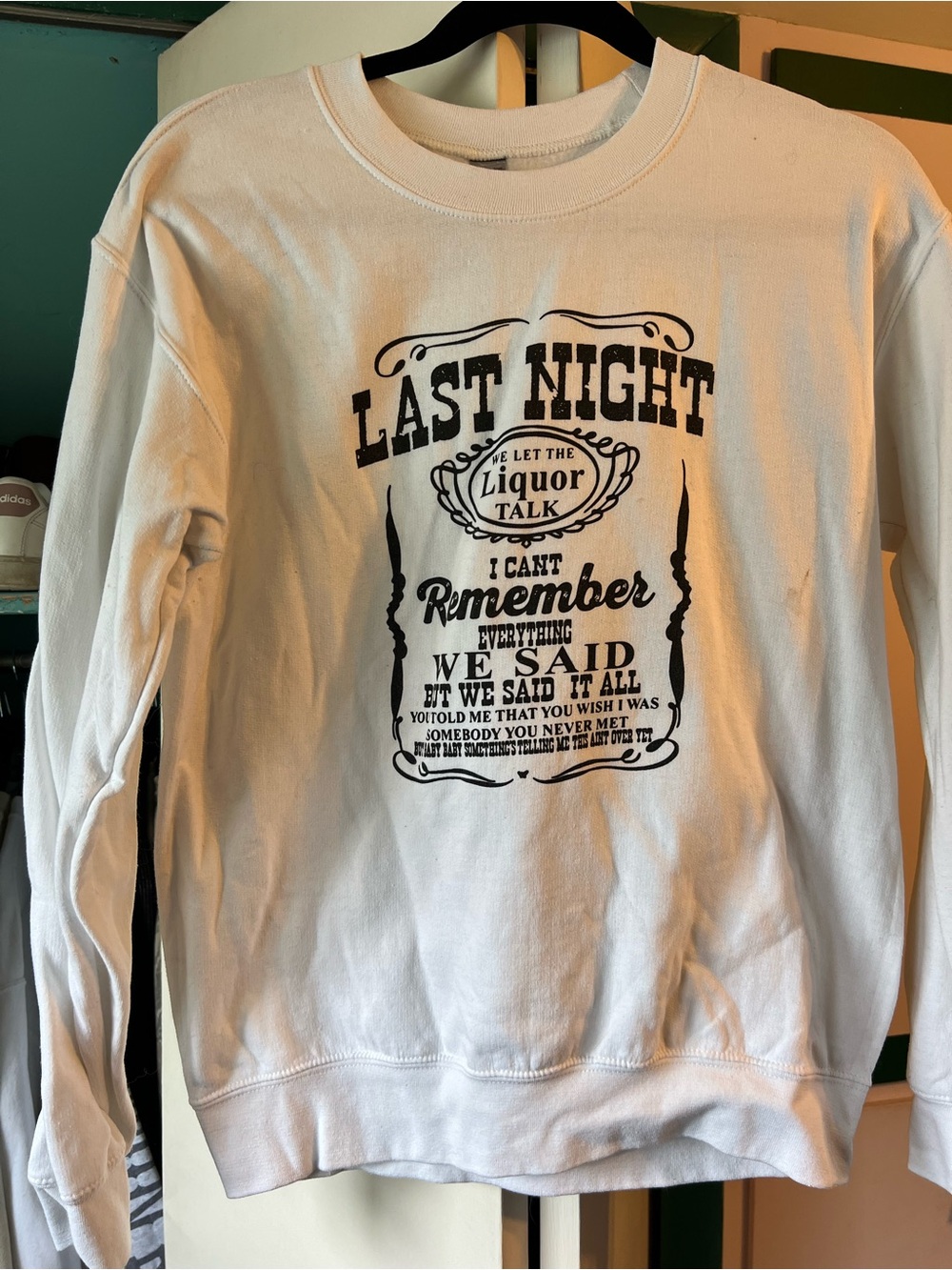 Gildan White Sweatshirt "Last Night" Black Print
